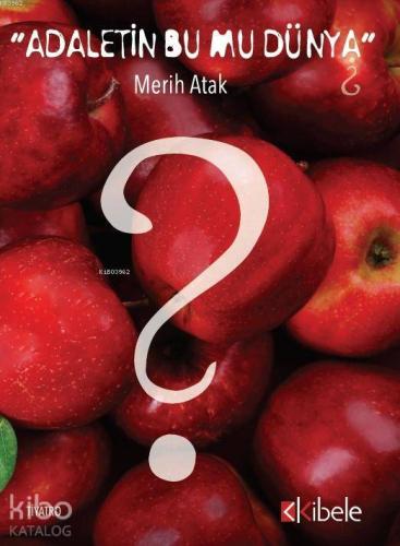 Adaletin Bu Mu Dünya