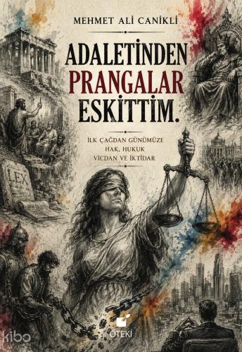 Adaletinden Prangalar Eskittim | Mehmet Ali Canikli | Öteki Yayınevi
