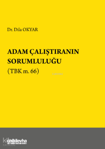 Adam Çalıştıranın Sorumluluğu (TBK m.66)