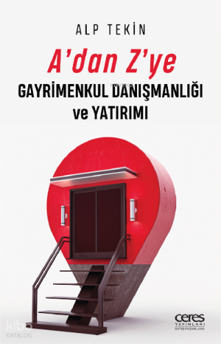 A'dan Z'ye Gayrimenkul Danışmanlığı ve Yatırımı