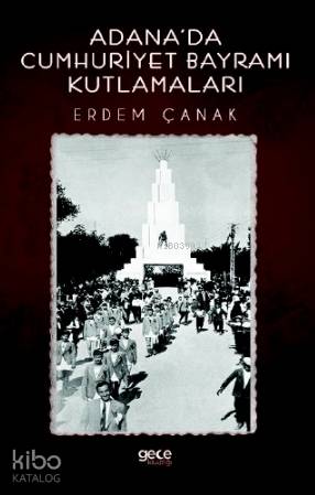 Adana'da Cumhuriyet Bayramı Kutlamaları