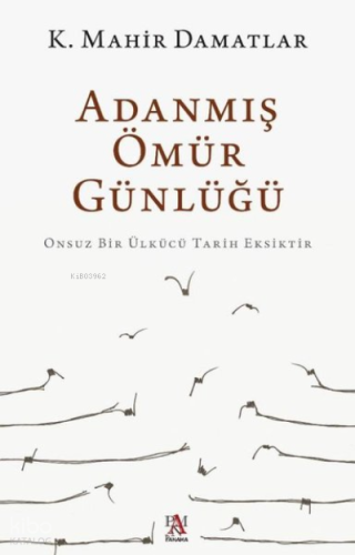 Adanmış Ömür Günlüğü