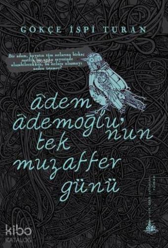 Âdem Âdemoğlu'nun Tek Muzaffer Günü