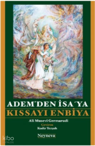 Adem’den İsa’ ya Kıssayı Enbiya