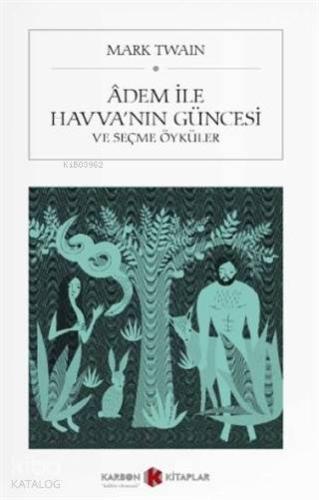 Adem ile Havva'nın Güncesi ve Seçme Öyküler (Cep Boy) | Mark Twain | K