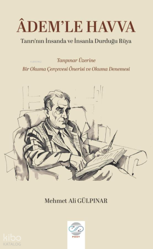 Adem'le Havva; Tanrı’nın İnsanda ve İnsanla Durduğu Rüya | Mehmet Ali 
