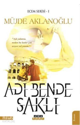 Adı Bende Saklı (Ecem Serisi-1) | Müjde Aklanoğlu | Anayurt Yayınları