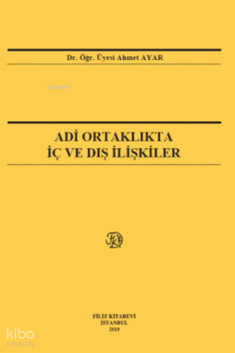 Adi Ortaklıkta İç Ve Dış İlişkiler