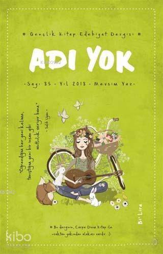 Adı Yok Gençlik Edebiyat Dergisi Sayı: 85 Yaz 2018 | Kolektif | Carpe 