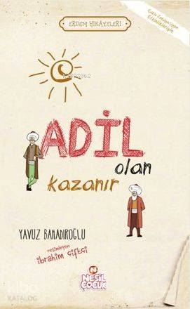 Adil Olan Kazanır | Yavuz Bahadıroğlu | Nesil Yayınları