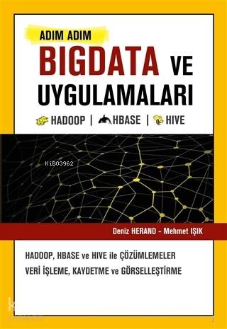 Adım Adım Bigdata ve Uygulamaları