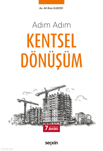 Adım Adım Kentsel Dönüşüm | Ali Rıza İlgezdi | Seçkin Yayıncılık