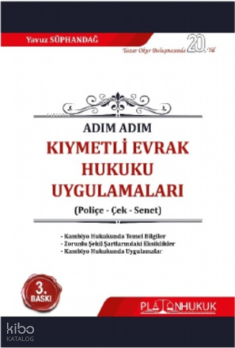 Adım Adım Kıymetli Evrak Hukuku Uygulamaları