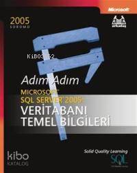 Adım Adım Microsoft Sql Server 2005 Veritabanı Temel Bilgileri | Solid