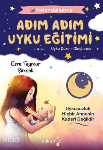 Adım Adım Uyku Eğitimi; Uyku Düzeni Oluşturma