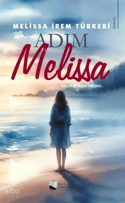 Adım Melissa | Melissa İrem Türkeri | Karina Kitap