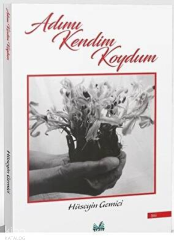 Adımı Kendim Koydum