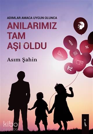 Adımlar Amaca Uygun Olunca Anılarımız Tam Aşı Oldu