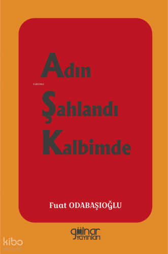Adın Şahlandı Kalbimde
