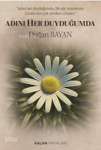 Adını Her Duyduğumda