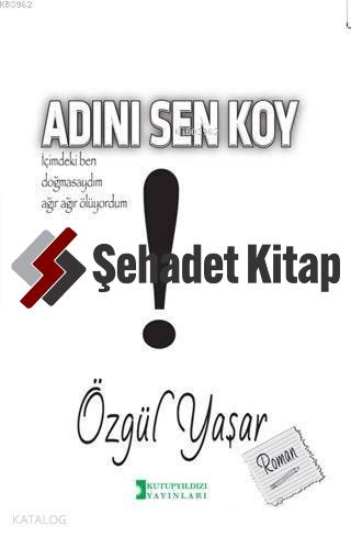 Adını Sen Koy