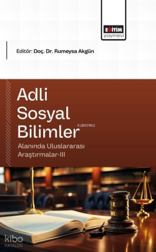 Adli Sosyal Bilimler Alanında Uluslararası Araştırmalar - 3