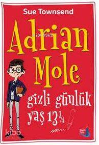 Adrian Mole - Gizli Günlük Yaş 13 ¾
