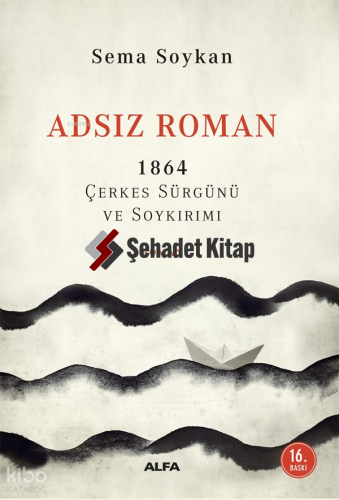 Adsız Roman 1864 Çerkes Sürgünü ve Soykırımı