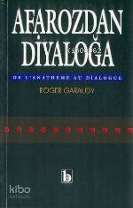 Afaroz'dan Diyalog'a | Roger Garaudy | Birey Yayıncılık