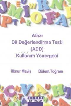 Afazi Dil Değerlendirme Testi (ADD) Kullanım Yönergesi