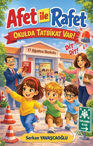 Afet ile Rafet;Okulda Tatbikat Var