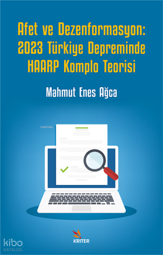 Afet ve Dezenformasyon: 2023 Türkiye Depreminde HAARP Komplo Teorisi |