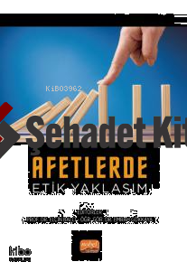 Afetlerde Etik Yaklaşım