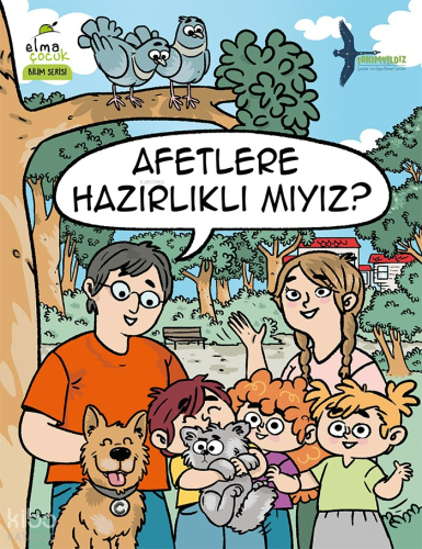 Afetlere Hazırlıklı mıyız? | Takımyıldız | Elma Çocuk