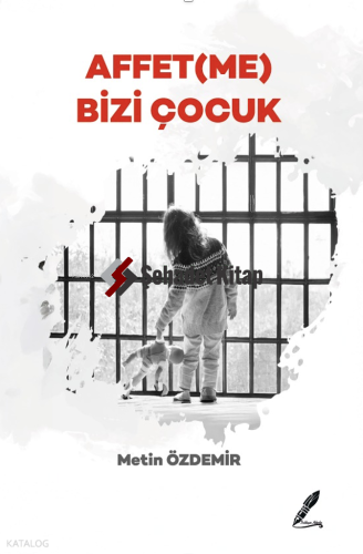 Affet(me) Bizi Çocuk