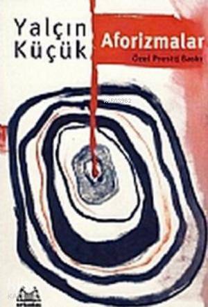 Aforizmalar; Özel Prestij Baskısı