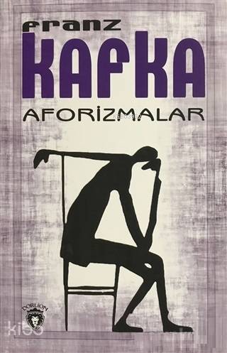 Aforizmalar | Franz Kafka | Dorlion Yayınevi
