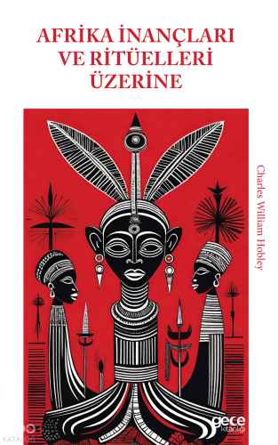 Afrika İnançları ve Ritüelleri Üzerine