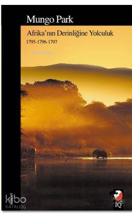 Afrika'nın Derinliğine Yolculuk; 1795-1796-1797