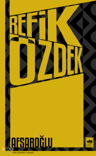 Afşaroğlu | Refik Özdek | Ötüken Neşriyat