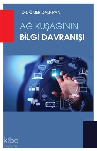 Ağ Kuşağının Bilgi Davranışı
