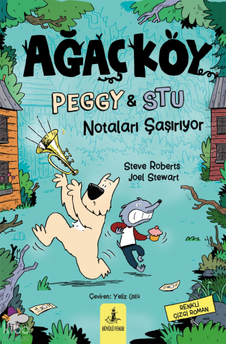 Ağaçköy;Peggy ve Stu Notaları Şaşırıyor | Steve Roberts | Büyülü Fener