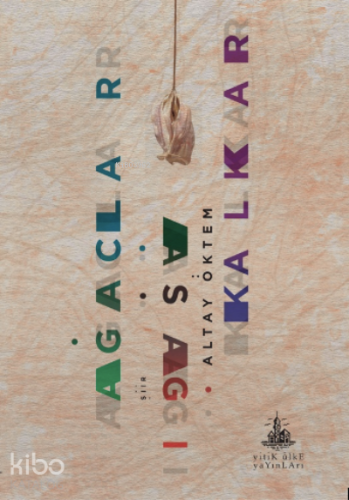 Ağaçlar Aşağı Kalkar