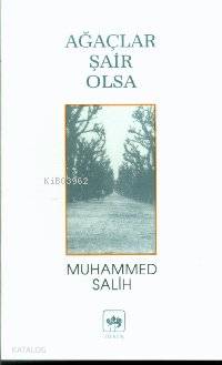 Ağaçlar Şair Olsa