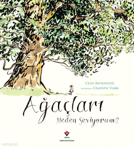 Ağaçları Neden Seviyorum ?