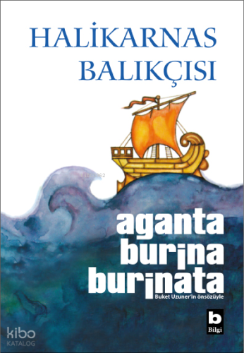 Aganta Burina Burinata (Ciltli) | Halikarnas Balıkçısı (Cevat Şakir Ka