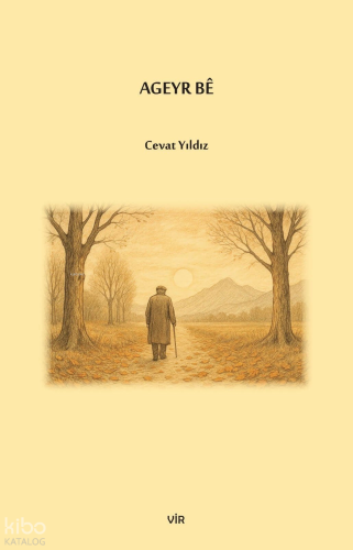 Ageyr Bê | Cevat Yıldız | Vir Yayınları