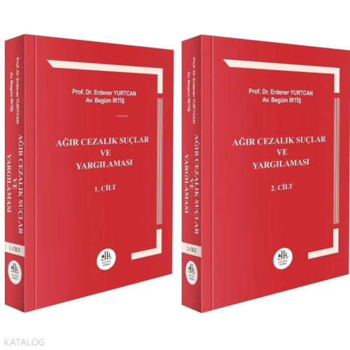 Ağır Cezalık Suçlar ve Yargılaması (Cilt 1 - 2) | Begüm İrtiş | Legem 