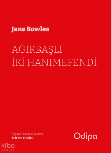 Ağırbaşlı İki Hanımefendi