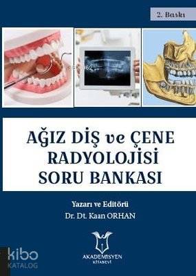 Ağız Diş ve Çene Radyolojisi Soru Bankası | Kaan Orhan | Akademisyen K